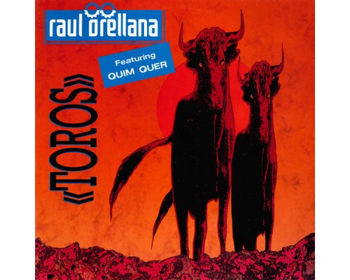 Raul Orellana - Toros