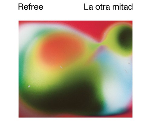 Raül Refree - La otra mitad