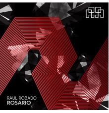 Raul Robado - Rosario (Original Mix)