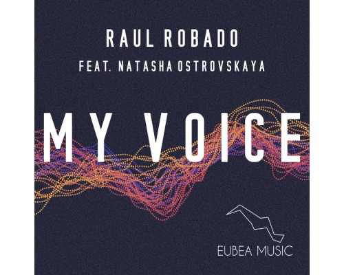 Raul Robado - My Voice