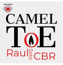 Raul Soto & CBR - Camel Toe