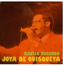 Raulin Rosendo - Joya de Quisqueya