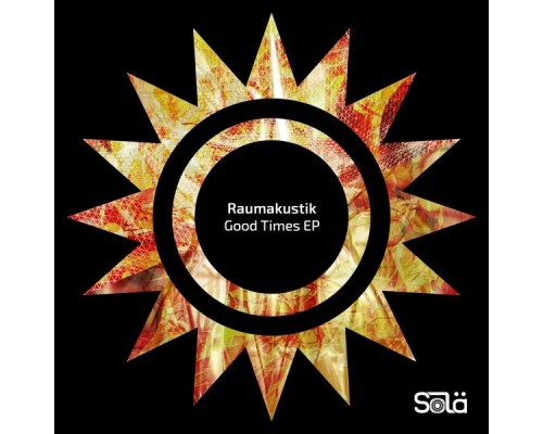 Raumakustik - Good Times - EP