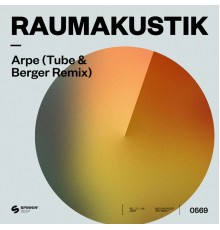 Raumakustik - Arpe  (Tube & Berger Remix)