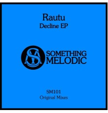 Rautu - Decline