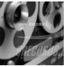 Rava - Bonus Break (Bonus Beat)