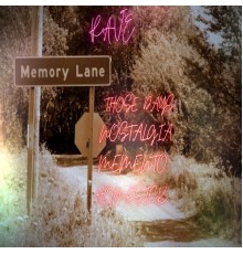 Rave - Memory Lane