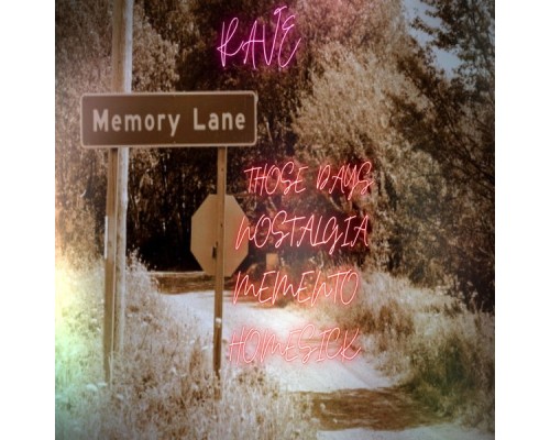 Rave - Memory Lane