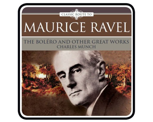 Ravel: The Boléro and Other Great Works - Ravel: The Boléro and Other Great Works Ravel: The Boléro and Other Great Works - Ravel: The Boléro and Other Great Works