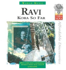 Ravi - Kora So Far