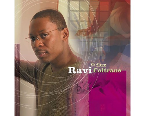 Ravi Coltrane - In Flux