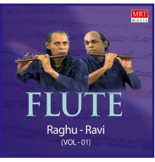 Ravi, RAGHU - Flute, Pt. 1