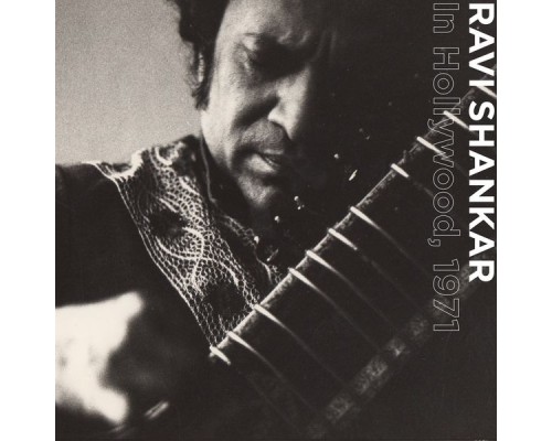 Ravi Shankar - In Hollywood, 1971