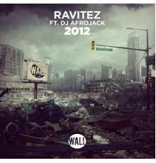 Ravitez feat. DJ Afrojack - 2012