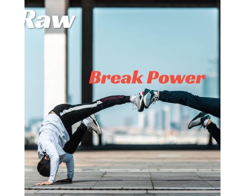 Raw - Break Power