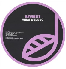 RawBeetz - Whatwududo