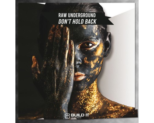 Raw Underground - Don't Hold Back