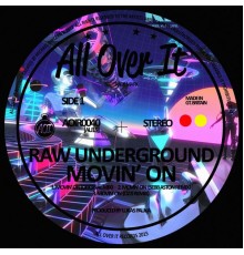 Raw Underground - Movin' On