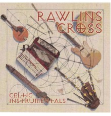 Rawlins Cross - Celtic Instrumentals