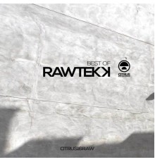 Rawtekk - Best Of Rawtekk