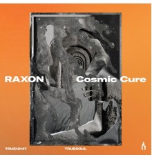 Raxon - Cosmic Cure