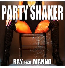 Ray - Party Shaker