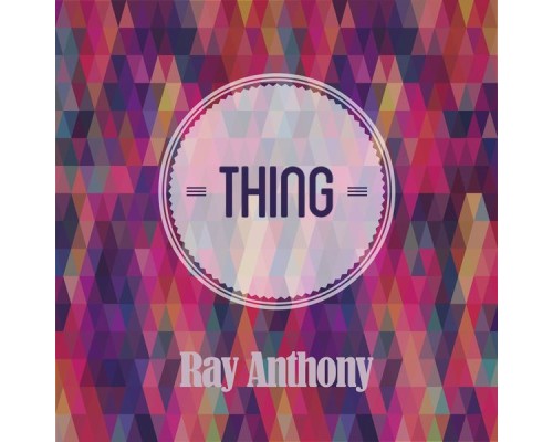 Ray Anthony - Thing