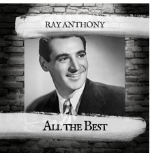 Ray Anthony - All the Best