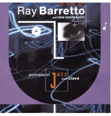 Ray Barretto - Portraits In Jazz & Clave