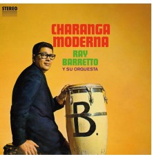 Ray Barretto - Charanga Moderna