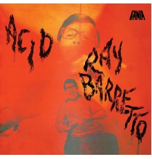 Ray Barretto - Acid