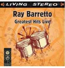 Ray Barretto - Greatest Hits Live