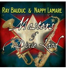 Ray Bauduc & Nappy Lamare - Masters of Dixieland