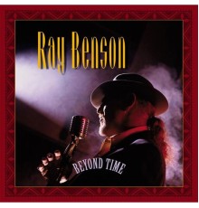 Ray Benson - Beyond Time