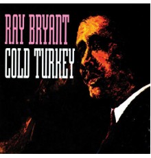 Ray Bryant - Cold Turkey