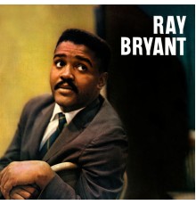 Ray Bryant - Presenting Ray Bryant