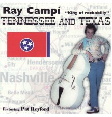 Ray Campi - Tenneessee and Texas