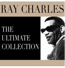 Ray Charles - The Ultimate Collection