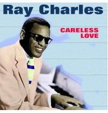 Ray Charles - Careless Love