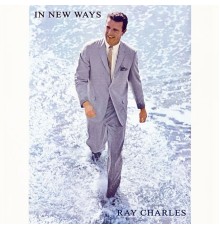 Ray Charles - In New Ways