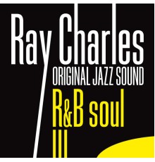 Ray Charles - R&B Soul Classics