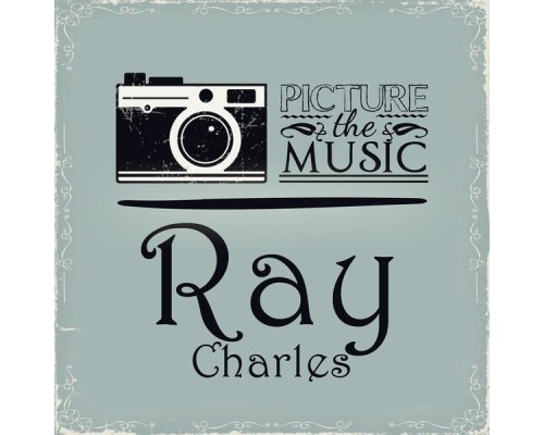 Ray Charles - Picture the Music