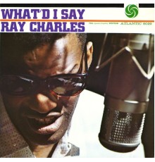 Ray Charles - What'd I Say