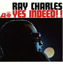 Ray Charles - Yes Indeed!