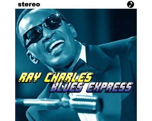 Ray Charles - Blues Express