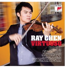 Ray Chen - Virtuoso (Oeuvres de Bach, Franck, Tartini, Wienawski)