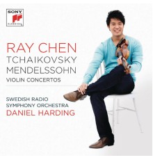 Ray Chen - Daniel Harding - Swedish Radio Symphony Orchestra - Tchaikovsky & Mendelssohn: Violin Concertos