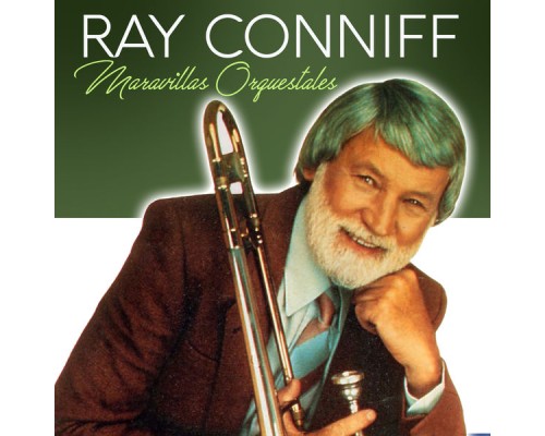 Ray Conniff - Maravillas Orquestales