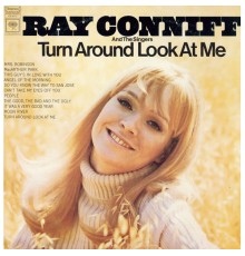 Ray Conniff - Turn Around Look At Me