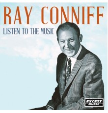 Ray Conniff - Listen to the Music
